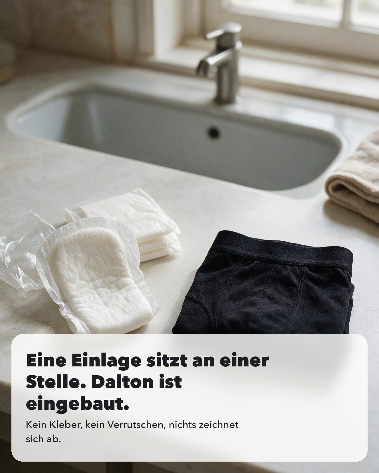 5. Keine Einlage. Keine Windel.
