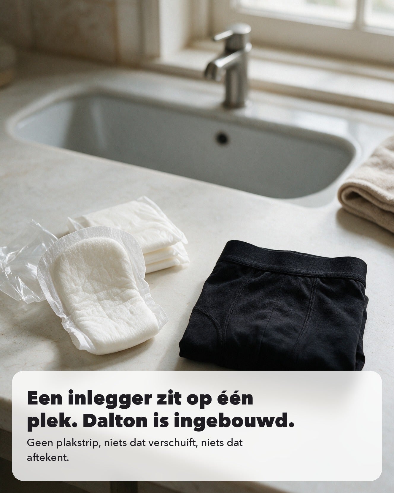 5. Geen inlegger. Geen luier.