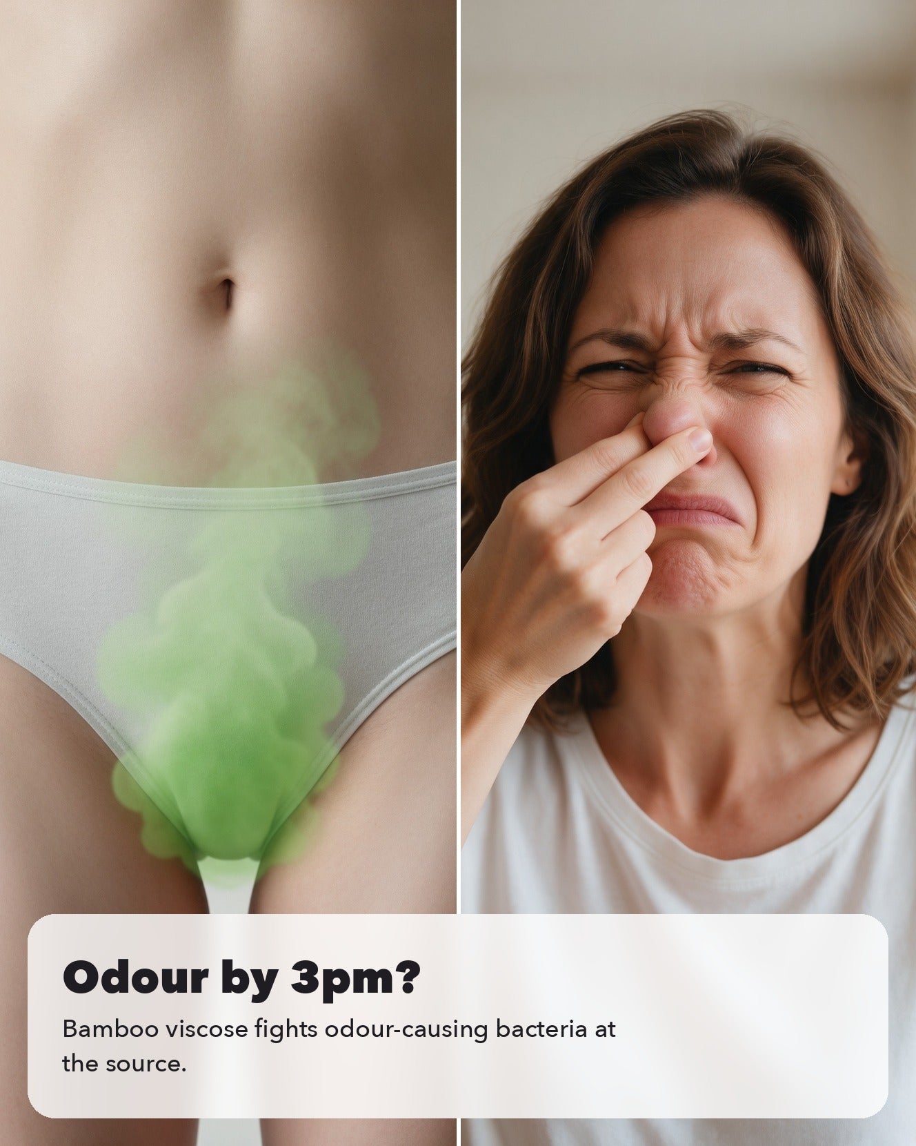 3. No more worrying about odour by 3pm