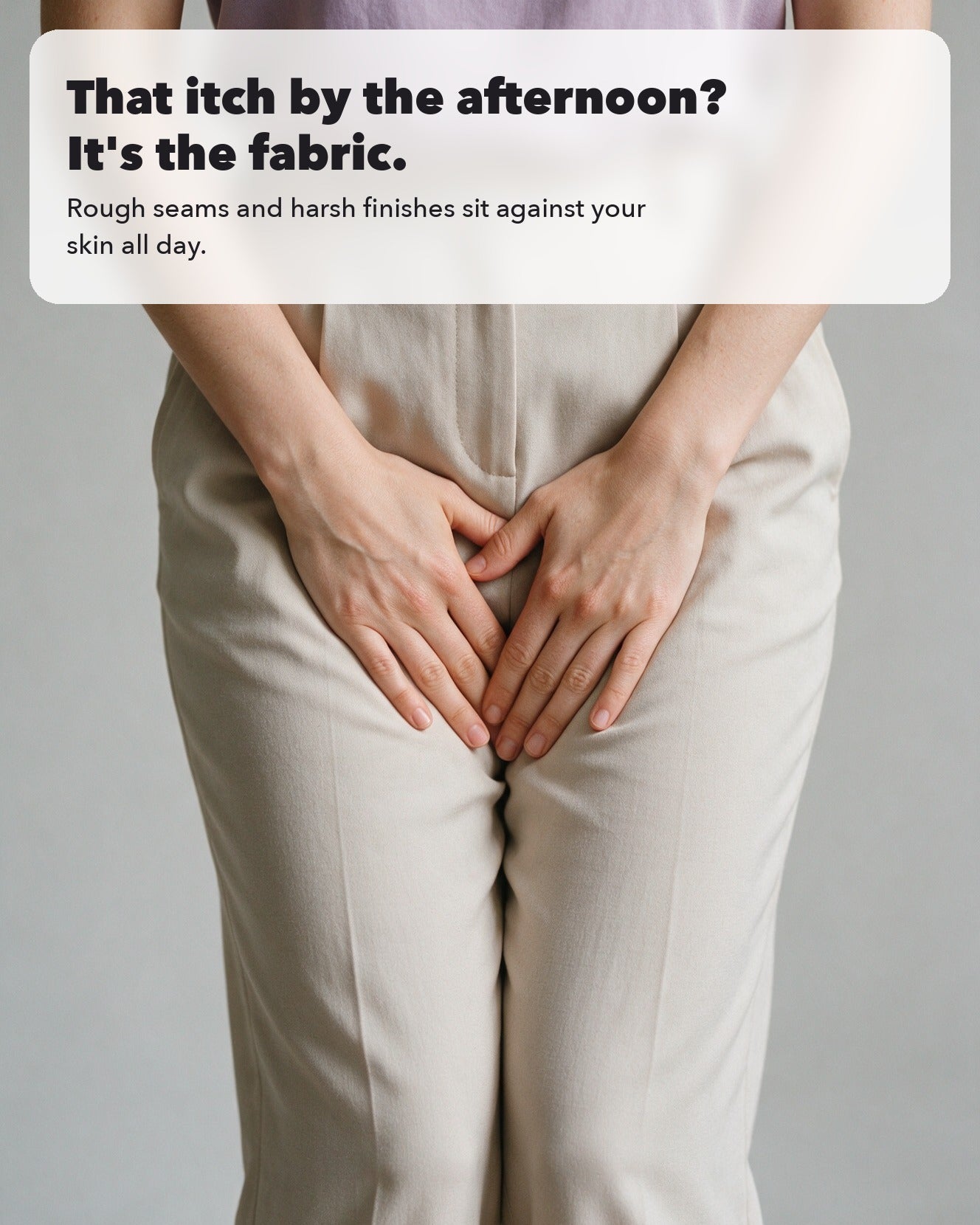 4. Gentle on sensitive skin — no more itching by the afternoon