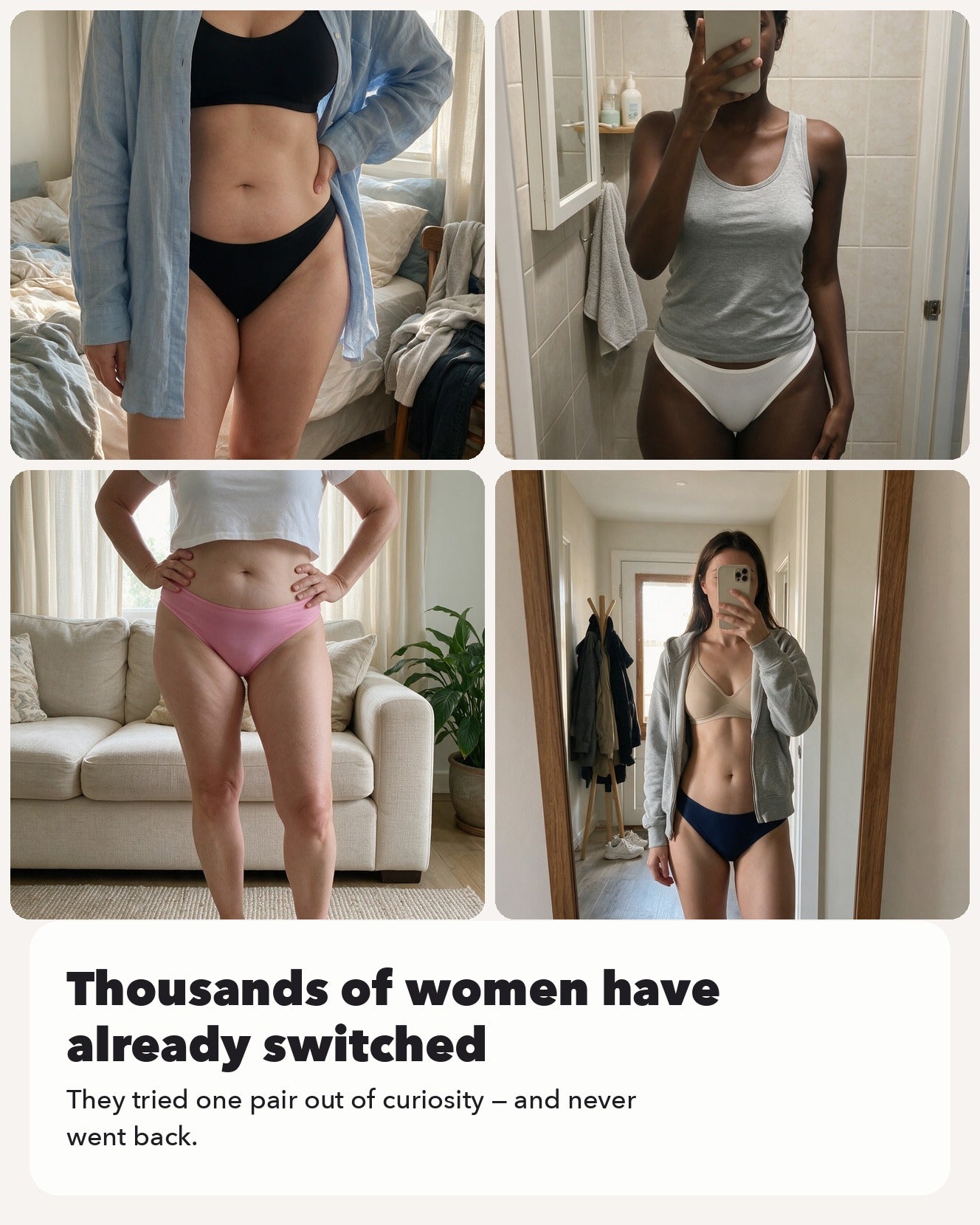 7. Thousands of women have already made the switch